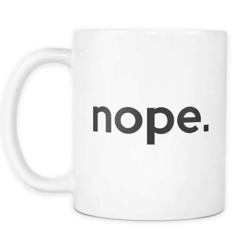 Unique Mugs Nope
